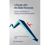 M. Ayhan Kose A Decade After the Global Recession (Tascabile)
