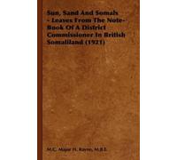 M.B.E., M.C. Ma Sun, Sand And Somals - Leaves From The Note-Book Of (Tascabile)