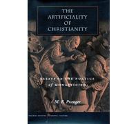 M. B. Pranger The Artificiality of Christianity (Copertina rigida)
