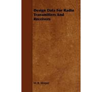 M. B. Sleeper Design Data For Radio Transmitters And Receivers (Tascabile)