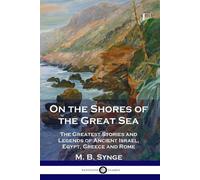 M B Synge On the Shores of the Great Sea (Tascabile)