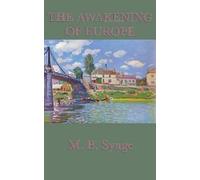 M B Synge The Awakening of Europe (Copertina rigida)