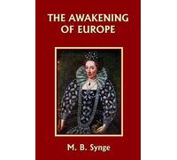 M. B. Synge The Awakening of Europe (Tascabile)