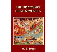 M. B. Synge The Discovery of New Worlds (Tascabile)