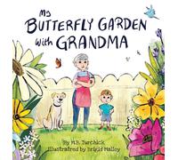 M B Turchick My Butterfly Garden with Grandma (Copertina rigida)