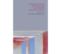 M. Balaev Contemporary Approaches in Literary Trauma Theory (Copertina rigida)
