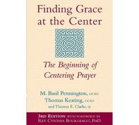 M. Basil Pennington Thomas Clarke Thomas Kea Finding Grace at the Ce (Tascabile)