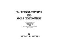 M. Basseches Dialectical Thinking and Adult Development (Copertina rigida)