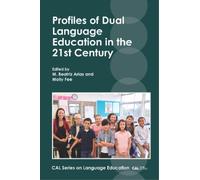 M. Beatriz Aria Profiles of Dual Language Education in the 21st Cent (Tascabile)