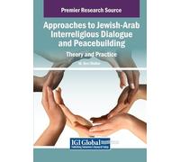 M. Ben Mollov Approaches to Jewish-Arab Interreligious Dialogue and (Tascabile)