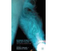 M. Bennett Eugene O’Neill’s One-Act Plays (Tascabile)