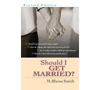 M. Blaine Smith Should I Get Married? (Tascabile)