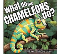 M Borhan What do the Chameleons Do? (Tascabile) Children's Nature Quest