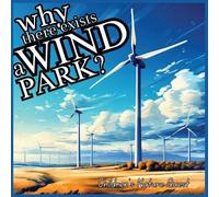 M Borhan Why there exists a Wind Park? (Tascabile) Children's Nature Quest