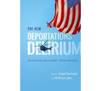 M. Brinton Lykes The New Deportations Delirium (Copertina rigida)