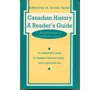 M. Brook Taylor Canadian History: a Reader's Guide (Tascabile)