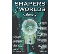 M.C.A. Hogarth Alan Smale Wendi Nordell M.J. Kuhn Ol Shapers of Worl (Tascabile)