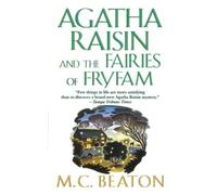 M C Beaton Agatha Raisin and the Fairies of Fryfam (Tascabile)