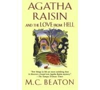M C Beaton Agatha Raisin and the Love from Hell (Tascabile)