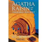 M C Beaton Agatha Raisin and the Terrible Tourist (Tascabile)
