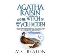 M C Beaton Agatha Raisin and the Witch of Wyckhadden (Tascabile)