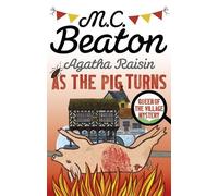 M.C. Beaton Agatha Raisin: As The Pig Turns (Tascabile) Agatha Raisin