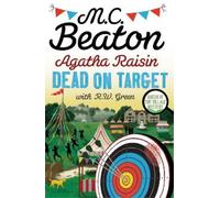 M.C. Beaton Agatha Raisin: Dead on Target (Tascabile) Agatha Raisin