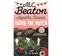 M.C. Beaton Agatha Raisin in Down the Hatch (Tascabile)