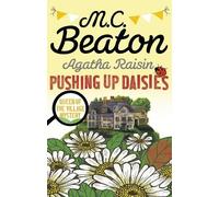 M.C. Beaton Agatha Raisin: Pushing up Daisies (Tascabile) Agatha Raisin