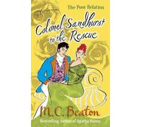 M.C. Beaton Colonel Sandhurst to the Rescue (Tascabile) Poor Relation