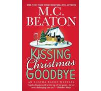 M C Beaton Kissing Christmas Goodbye (Tascabile)