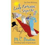 M.C. Beaton Lady Fortescue Steps Out (Tascabile) Poor Relation
