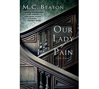 M C Beaton Our Lady of Pain (Tascabile) Edwardian Murder Mysteries