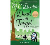 M C Beaton R W Green Dead on Target (Copertina rigida) Agatha Raisin
