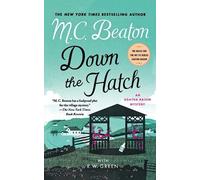 M C Beaton R W Green Down the Hatch (Tascabile) Agatha Raisin