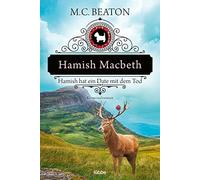 M. C. Beaton Sa Hamish Macbeth hat ein Date mit dem Tod: Kriminalrom (Tascabile)