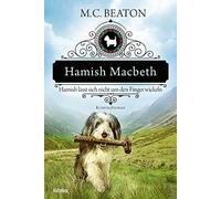 M. C. Beaton Sa Hamish Macbeth lässt sich nicht um den Finger wickel (Tascabile)