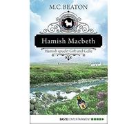 M. C. Beaton Sa Hamish Macbeth spuckt Gift und Galle: Kriminalroman (Tascabile)