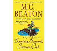 M C Beaton Something Borrowed, Someone Dead (Tascabile)