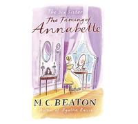 M.C. Beaton The Taming of Annabelle (Tascabile) Six Sisters Series