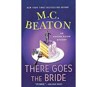 M C Beaton There Goes the Bride (Tascabile)
