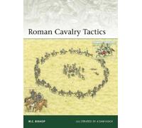 M.C. Bishop Roman Cavalry Tactics (Tascabile) Elite (PRESALE 28/08/2025)