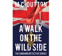 M C Dutton A Walk on the Wild Side (Tascabile)