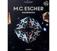 M. C. Escher. Caleidocicli. Ediz. italiana