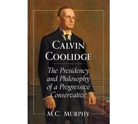 M.C. Murphy Calvin Coolidge (Tascabile)