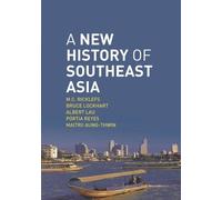 M.C. Ricklefs Bruce Lockhart Albert L A New History of Southeast As (Tascabile)