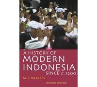 M.C. Ricklefs Ricklefs M A History of Modern Indonesia Since c. 120 (Tascabile)