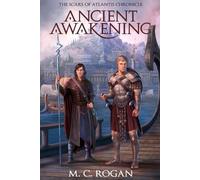 M C Rogan Ancient Awakening (Tascabile)