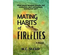 M C St Clair M. C. St. Clair Mating Habits of Fireflies (Tascabile)