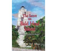 M C Tillson The Secret on Bald Head Island (Tascabile) Lighthouse Adventure Book